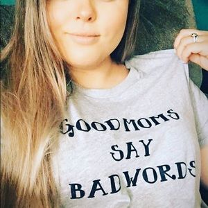 Good Moms Say Bad Words tee